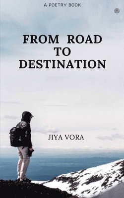 From Road to Destination 1