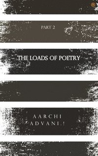 bokomslag The Loads of poetry