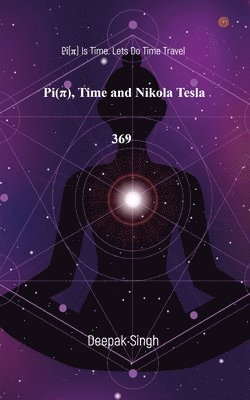 bokomslag Pi(  ) Time and Nikola Tesla 369