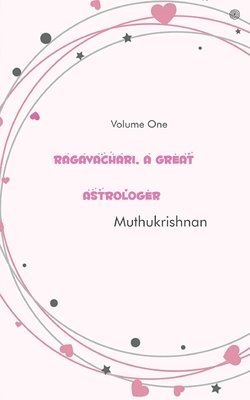 Muthukrishnan - Ragavachari, A Great Astrologer, Häftad
