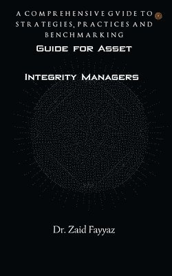 Guide for Asset Integrity Managers 1