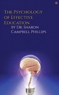 bokomslag The Psychology of Effective Education