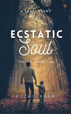 Fuzail Khan - Ecstatic Soul, Häftad