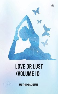 bokomslag Love or Lust (Volume II)