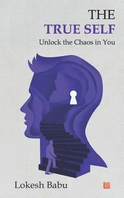 TRUE SELF - UNLOCK THE CHAOS I, Häftad. Tillgänglighet: Tillfälligt slut