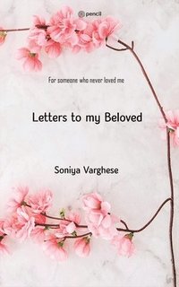 bokomslag Letters To My Beloved