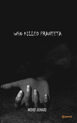 bokomslag Who Killed Praneeta