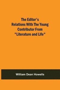 bokomslag Editor'S Relations With The Young Contributor From "Literature And Life"