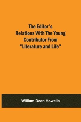 bokomslag Editor'S Relations With The Young Contributor From "Literature And Life"
