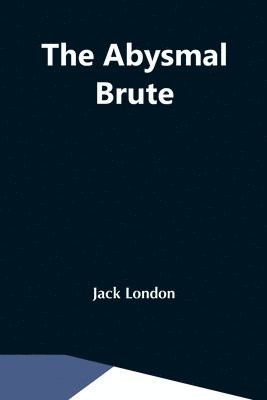 Abysmal Brute