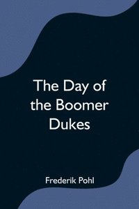 bokomslag Day of the Boomer Dukes