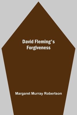 bokomslag David Fleming'S Forgiveness