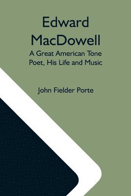 Edward Macdowell 1