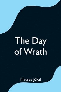 bokomslag The Day of Wrath