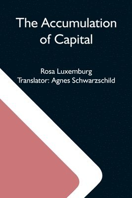 The Accumulation Of Capital 1