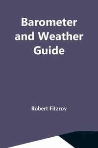 bokomslag Barometer And Weather Guide