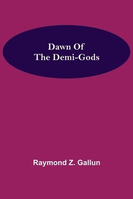 bokomslag Dawn Of the Demi-Gods