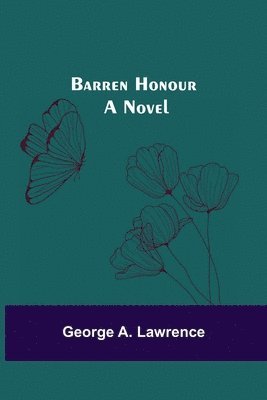 Barren Honour; A Novel 1