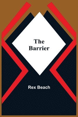 Rex Beach - Barrier, Häftad