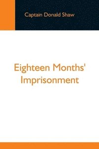 bokomslag Eighteen Months' Imprisonment
