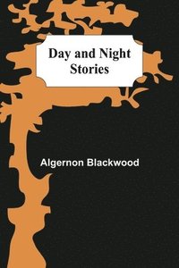 bokomslag Day and Night Stories