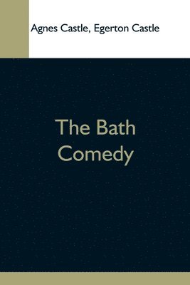 bokomslag The Bath Comedy