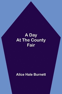 A Day at the County Fair 1