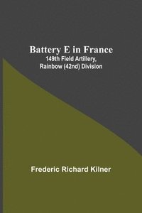 bokomslag Battery E In France
