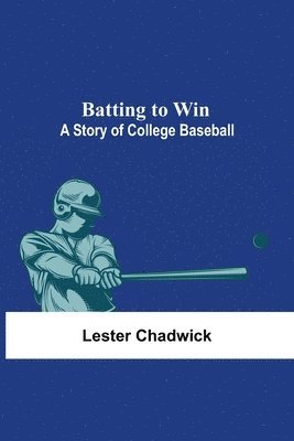 bokomslag Batting To Win