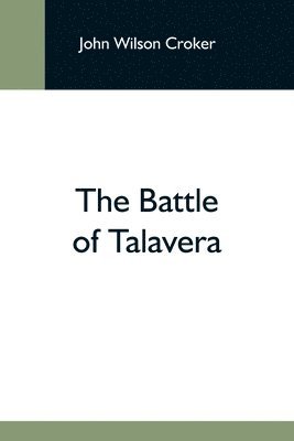 John Wilson Croker - Battle Of Talavera, Häftad