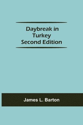 bokomslag Daybreak in Turkey Second Edition