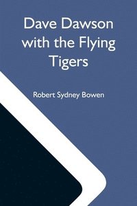 bokomslag Dave Dawson With The Flying Tigers