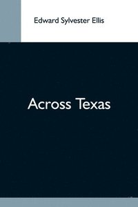 bokomslag Across Texas