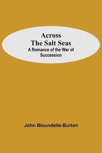 bokomslag Across The Salt Seas