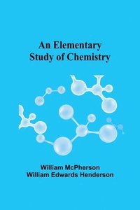 bokomslag Elementary Study of Chemistry