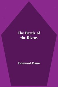 bokomslag Battle Of The Rivers