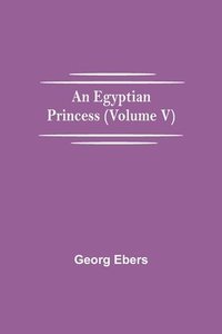 bokomslag Egyptian Princess (Volume V)
