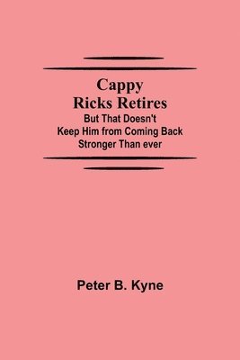 Cappy Ricks Retires 1