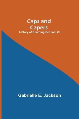Gabrielle E Jackson - Caps and Capers, Häftad