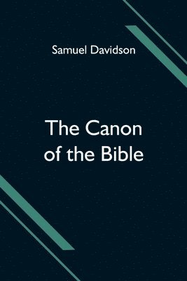 bokomslag The Canon of the Bible