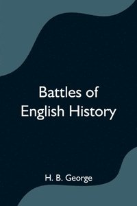 bokomslag Battles of English History