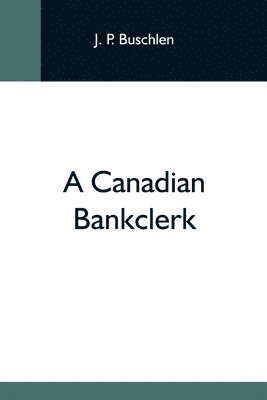 bokomslag Canadian Bankclerk