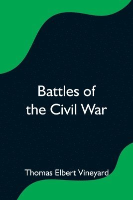 bokomslag Battles of the Civil War