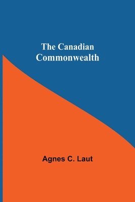 bokomslag The Canadian Commonwealth