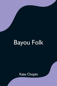 bokomslag Bayou Folk
