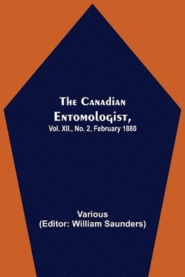 bokomslag The Canadian Entomologist, Vol. XII., No. 2, February 1880