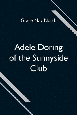 bokomslag Adele Doring of the Sunnyside Club