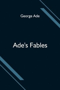 bokomslag Ade's Fables