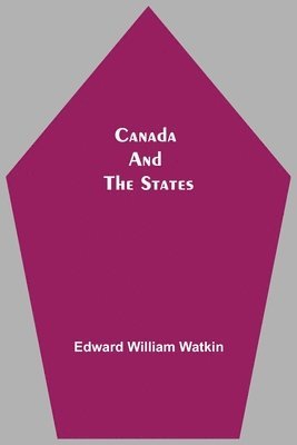 bokomslag Canada And The States