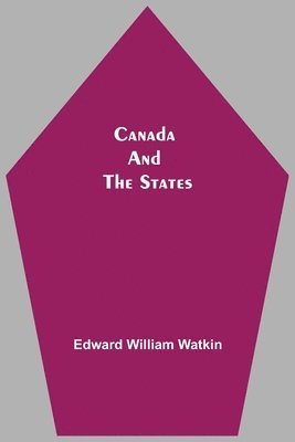 bokomslag Canada And The States